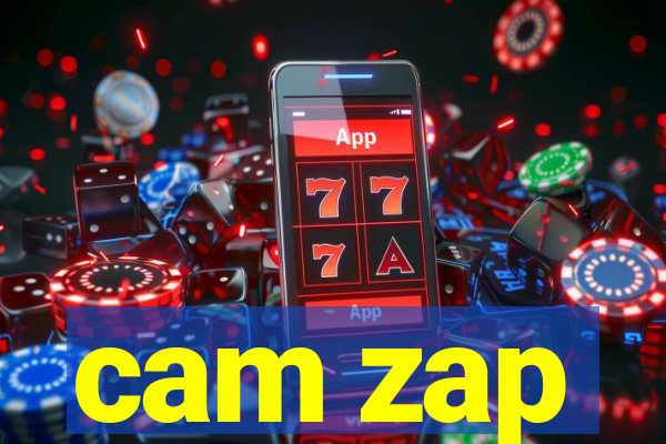 cam zap